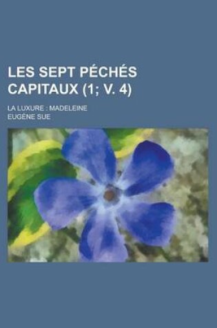 Cover of Les Sept Peches Capitaux; La Luxure