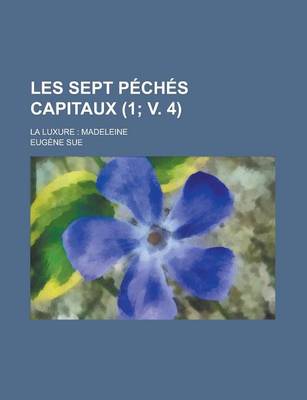 Book cover for Les Sept Peches Capitaux; La Luxure