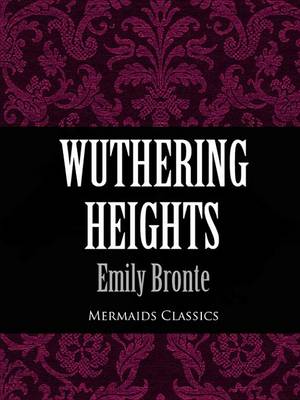 Book cover for Wuthering Heights (Mermaids Classics)