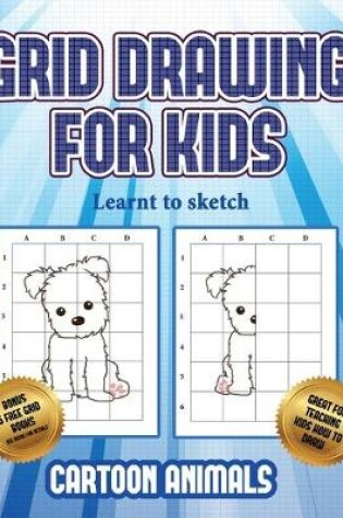 Cover of Learnt to sketch (Learn to draw cartoon animals)