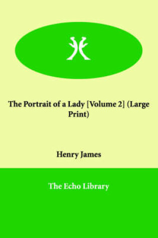 Cover of The Portrait of a Lady [Volume 2]