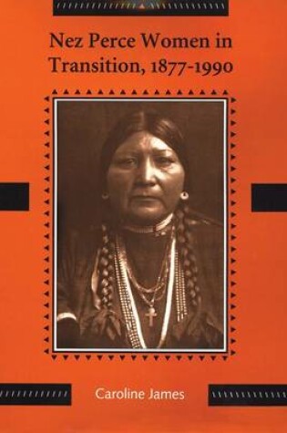 Cover of Nez Perce Women in Transition, 1877-1990