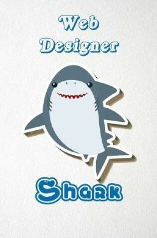 Cover of Web Designer Shark A5 Lined Notebook 110 Pages