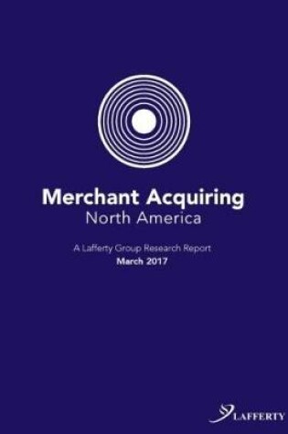 Cover of Merchant Acquiring: North America 2017