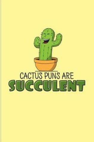 Cover of Cactus Puns Are Succulent