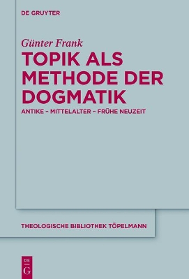 Book cover for Topik ALS Methode Der Dogmatik