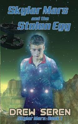 Cover of Skylar Mars and the Stolen Egg