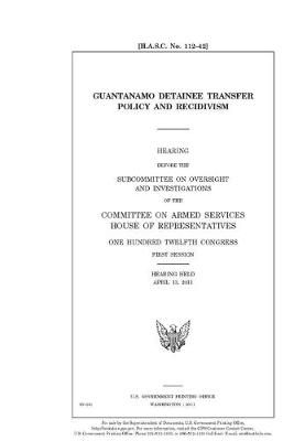 Book cover for Guantanamo detainee transfer policy and recidivism