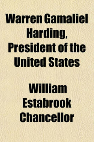 Cover of Warren Gamaliel Harding, President of the United States