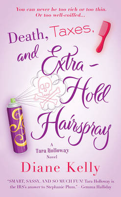 Book cover for Death, Taxes and Extra Hold Hairspray