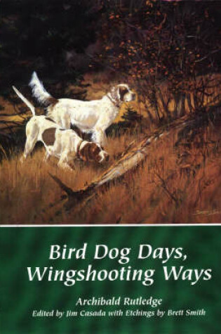 Cover of Bird Dog Days, Wingshooting Ways