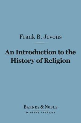 Cover of An Introduction to the History of Religion (Barnes & Noble Digital Library)