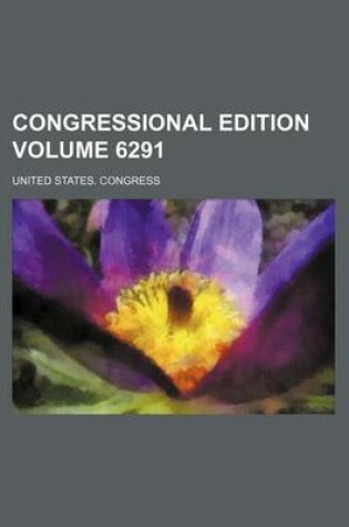 Cover of Congressional Edition Volume 6291