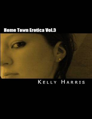 Book cover for Home Town Erotica Vol. 3