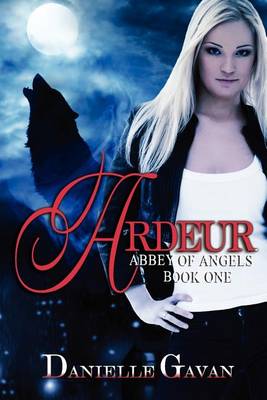 Ardeur by Danielle Gavan