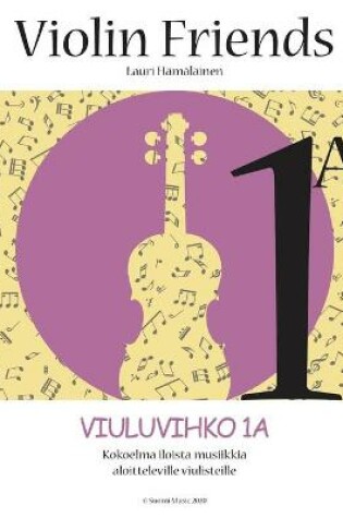 Cover of Violin Friends 1a Viuluvihko 1a