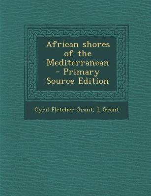 Book cover for African Shores of the Mediterranean - Primary Source Edition