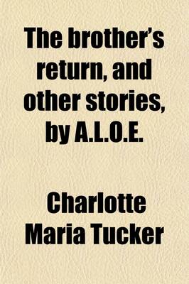 Book cover for The Brother's Return, and Other Stories, by A.L.O.E.