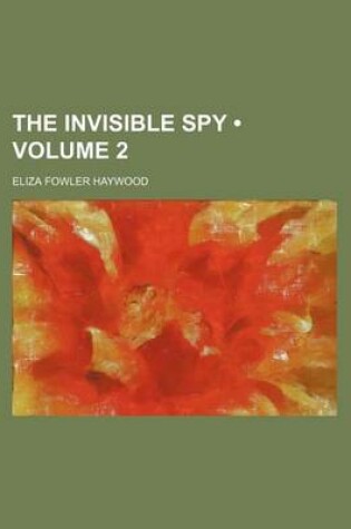 Cover of The Invisible Spy (Volume 2)