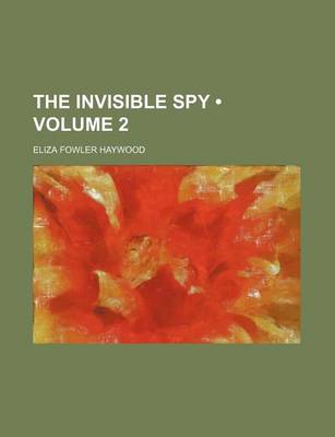 Book cover for The Invisible Spy (Volume 2)