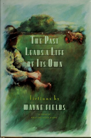 Cover of The Past Leads A Life of Its Own