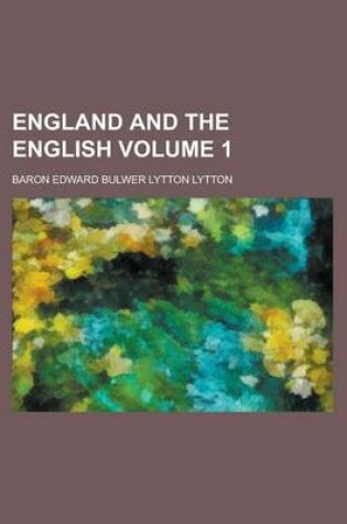 Cover of England and the English (Volume 1)