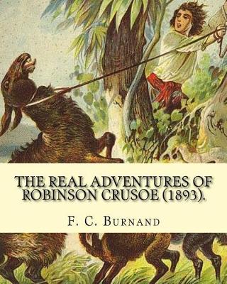 Book cover for The Real Adventures of Robinson Crusoe (1893). By