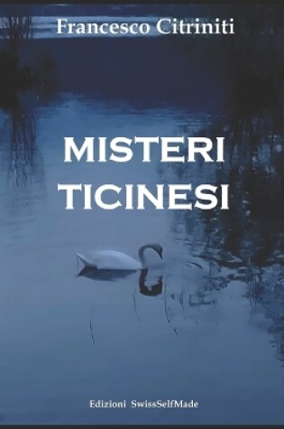 Cover of Misteri Ticinesi