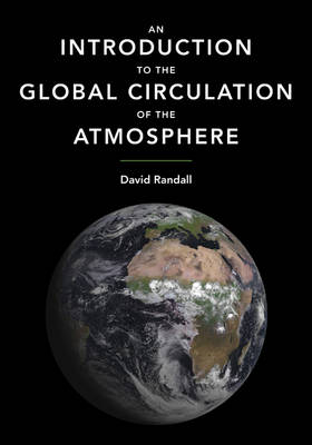 Book cover for An Introduction to the Global Circulation of the Atmosphere