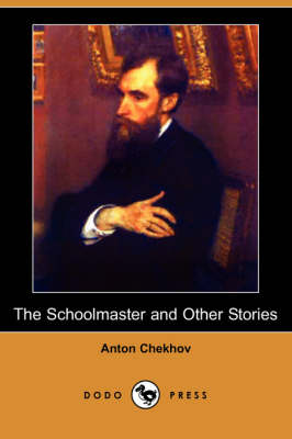 Book cover for The Schoolmaster and Other Stories (Dodo Press)