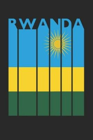 Cover of Vintage Rwanda Notebook - Retro Rwanda Planner - Rwandan Flag Diary - Rwanda Travel Journal