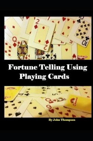 Cover of Fortune Telling Using Playing Cards