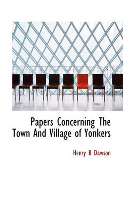 Book cover for Papers Concerning the Town and Village of Yonkers