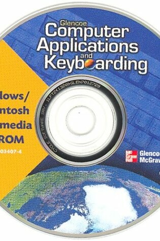 Cover of Glencoe Computer Applications and Keyboarding: Student Multimedia CD-ROM (Win/Mac) (1 Per Computer Required)