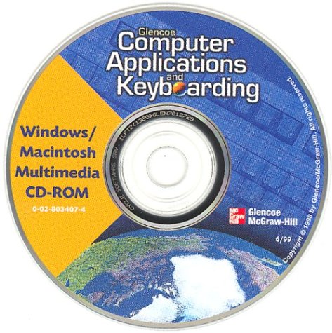 Book cover for Glencoe Computer Applications and Keyboarding: Student Multimedia CD-ROM (Win/Mac) (1 Per Computer Required)
