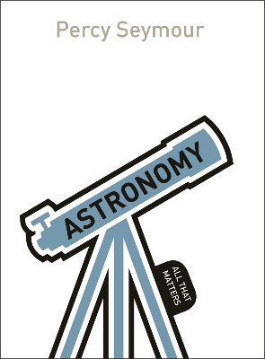 Book cover for Astronomy: All That Matters