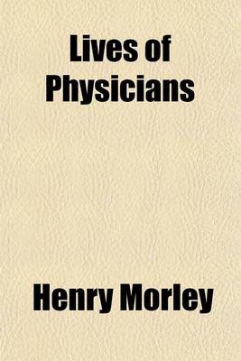 Book cover for Lives of Physicians Volume 1