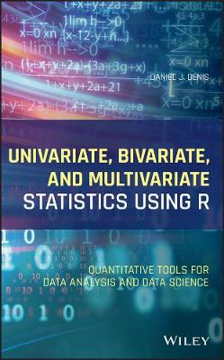 Book cover for Univariate, Bivariate, and Multivariate Statistics Using R