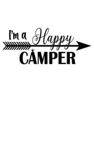 Cover of I'M A Happy Camper