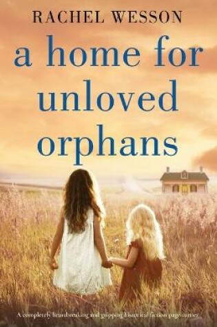 Cover of A Home for Unloved Orphans