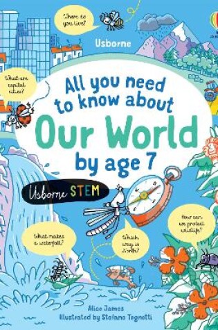 Cover of All you need to know about Our World by age 7