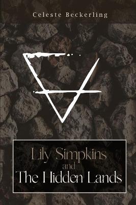 Book cover for Lily Simpkins and the Hidden Lands