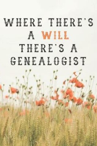 Cover of Where There's a Will There's a Genealogist