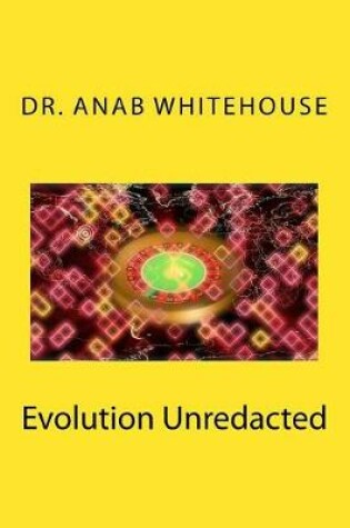 Cover of Evolution Unredacted