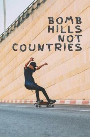 Cover of Bomb Hills Not Countries
