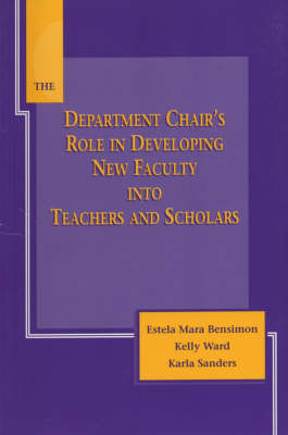 Book cover for The Department Chair's Role in Developing New Faculty into Teachers and Scholars