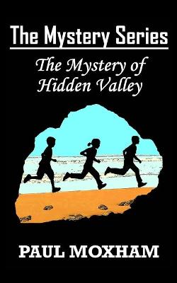 Book cover for The Mystery of Hidden Valley (The Mystery Series, Book 3)