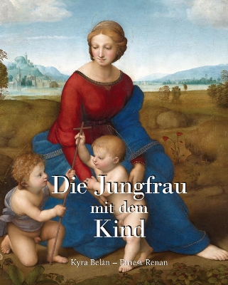 Book cover for Die Jungfrau mit dem Kind