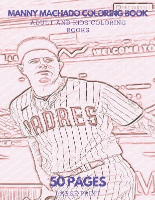 Book cover for Manny Machado Coloring Book