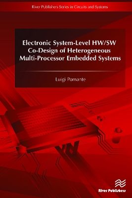 Book cover for Electronic System-Level HW/SW Co-Design of Heterogeneous Multi-Processor Embedded Systems